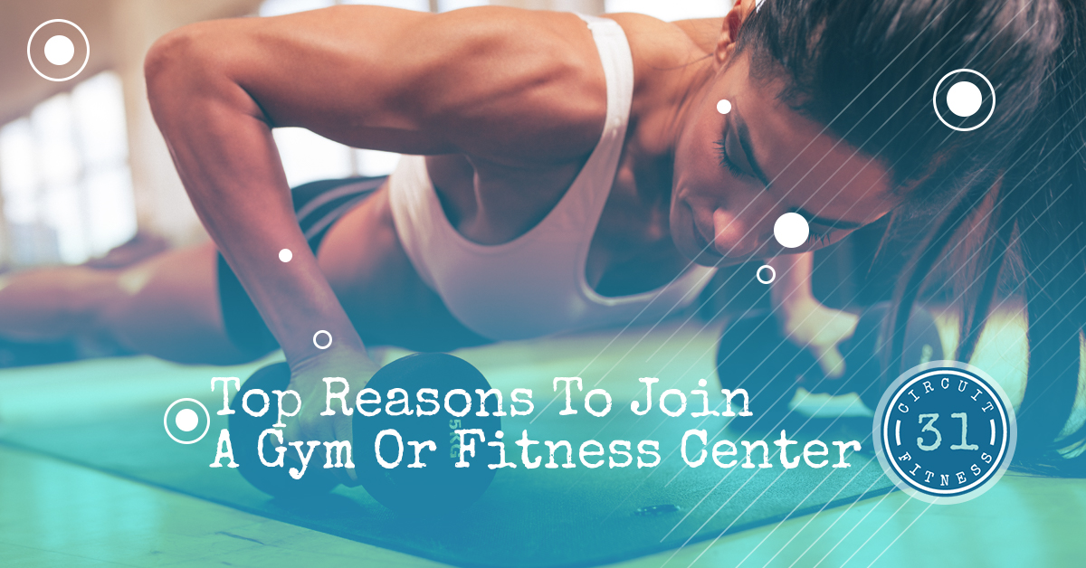 Top Reasons to Join a Gym or Fitness Center