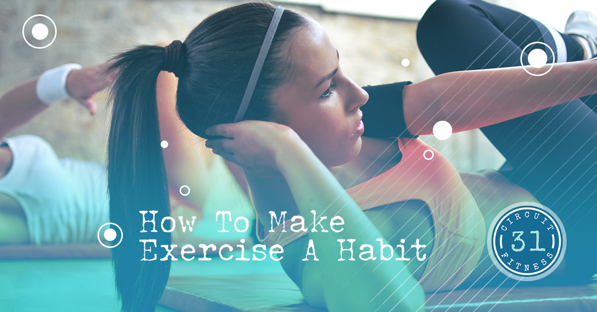 How to Make Exercise a Habit